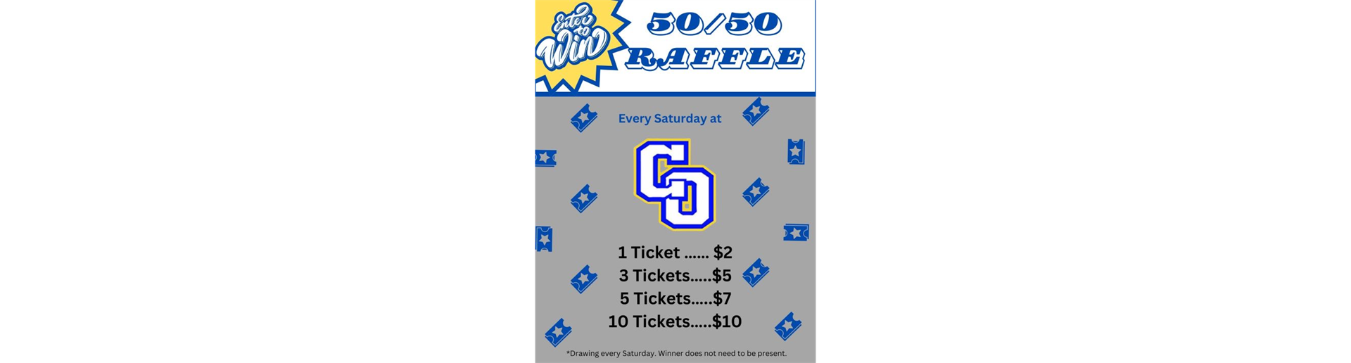 50/50 Raffles on Saturdays